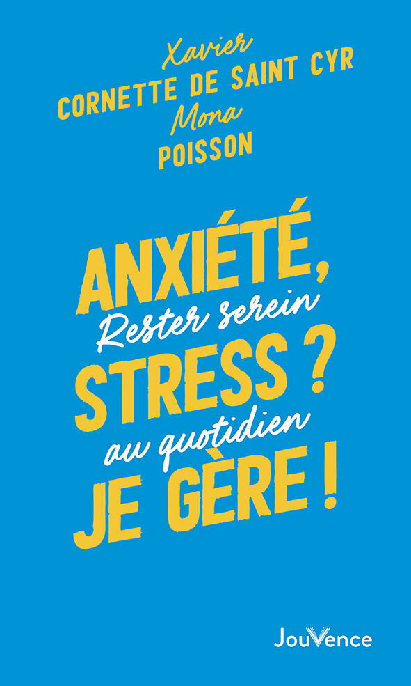 [9782889536917] Anxiété, stress ? Je gère !