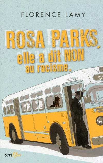 [9782367406268] Rosa Parks - Elle a dit non au racisme