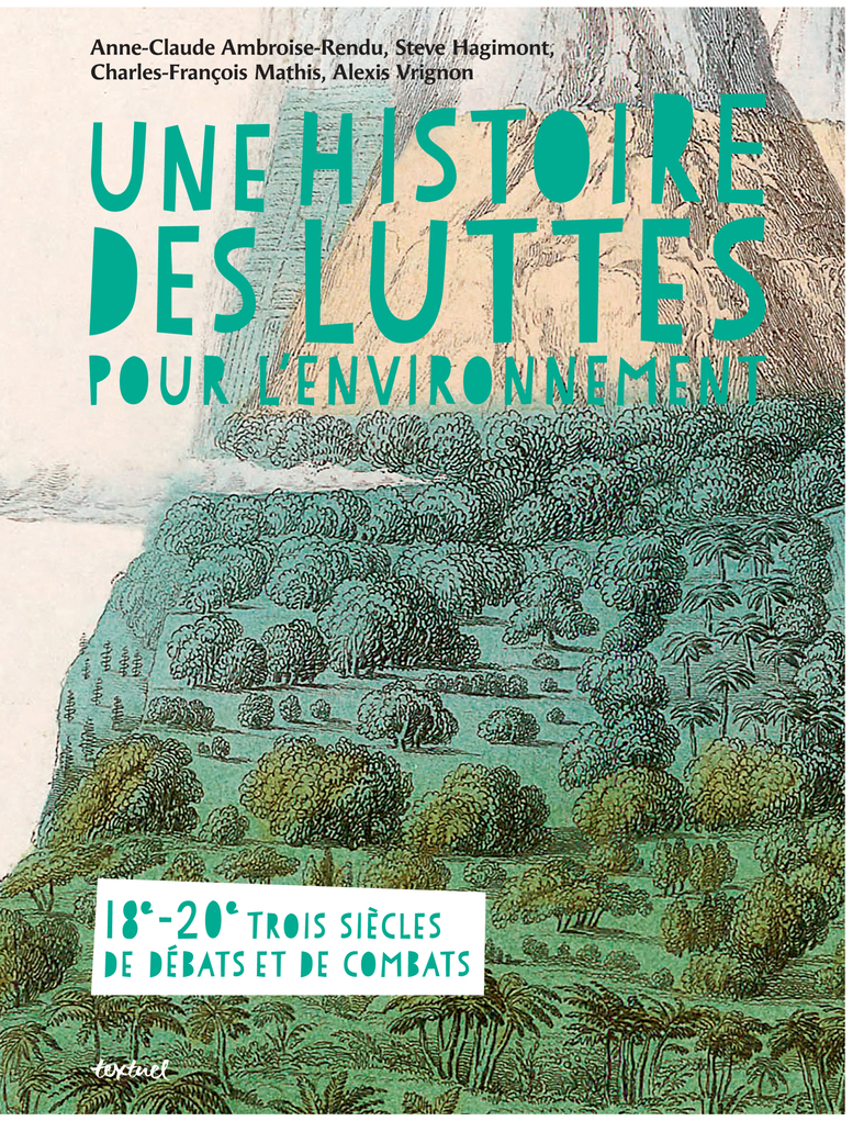 [9782845978652] Une histoire des luttes pour l'environnement