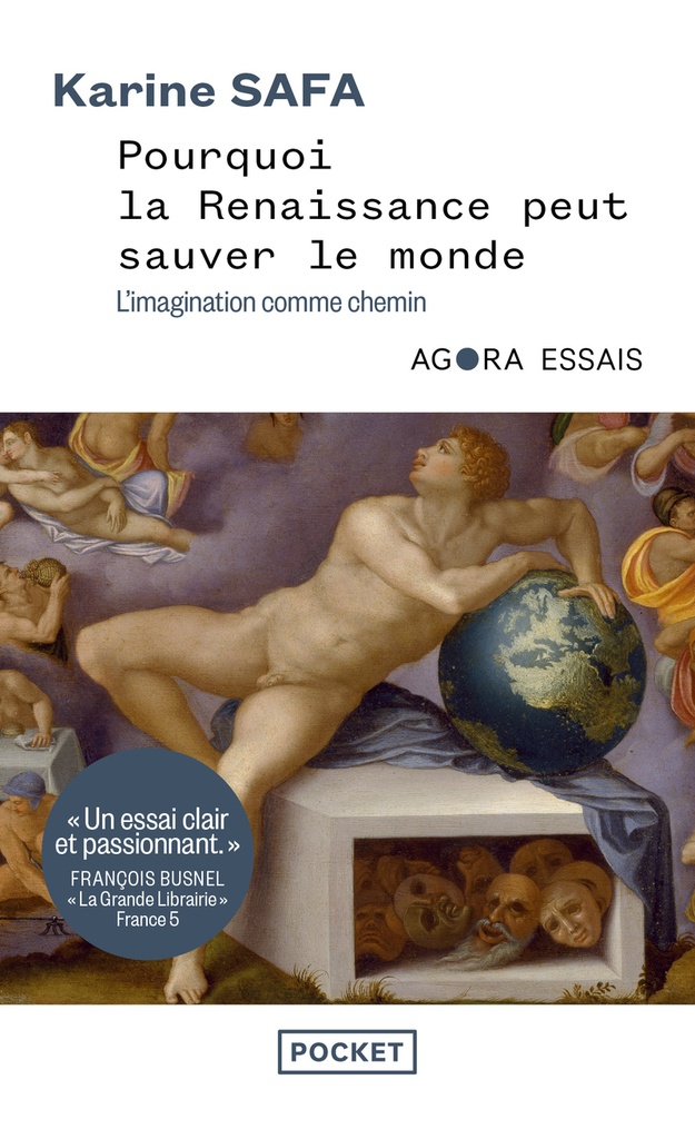 Pourquoi la Renaissance peut sauver le monde - L'imagination comme chemin