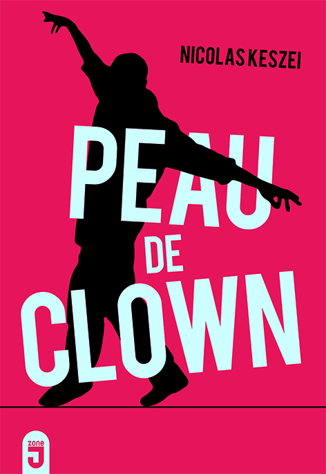 Peau de clown - roman
