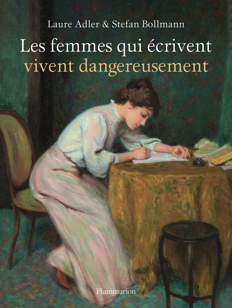 [9782080285782] Les femmes qui écrivent vivent dangereusement