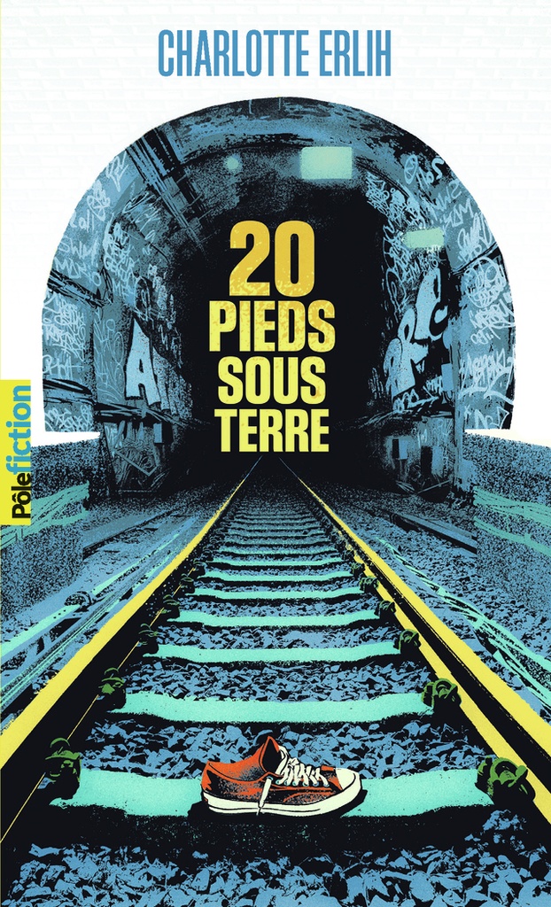 [9782075168588] 20 pieds sous terre
