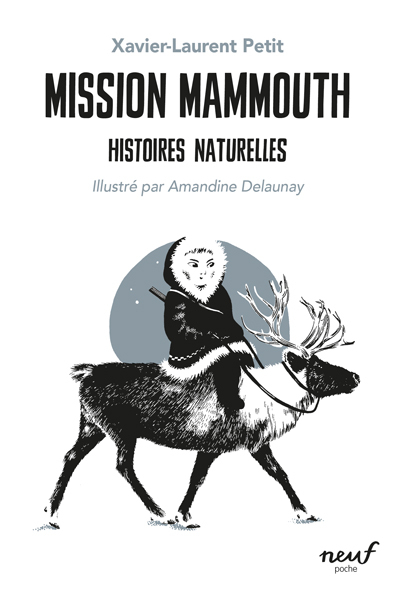 Histoires naturelles - Mission mammouth