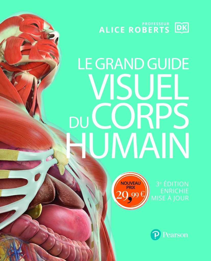 [9782326003231] Le Grand guide visuel du corps humain - 3e édition enrichie et mise à jour