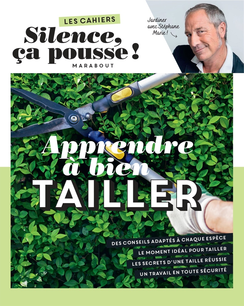[9782501168670] Les cahiers Silence ça pousse - Apprendre à bien tailler