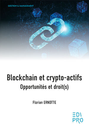 [9782874964954] Blockchain et crypto-actifs: Opportunités et droit(s)