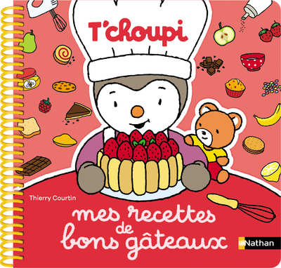 [9782095014650] Mes recettes de bons gâteaux T'choupi