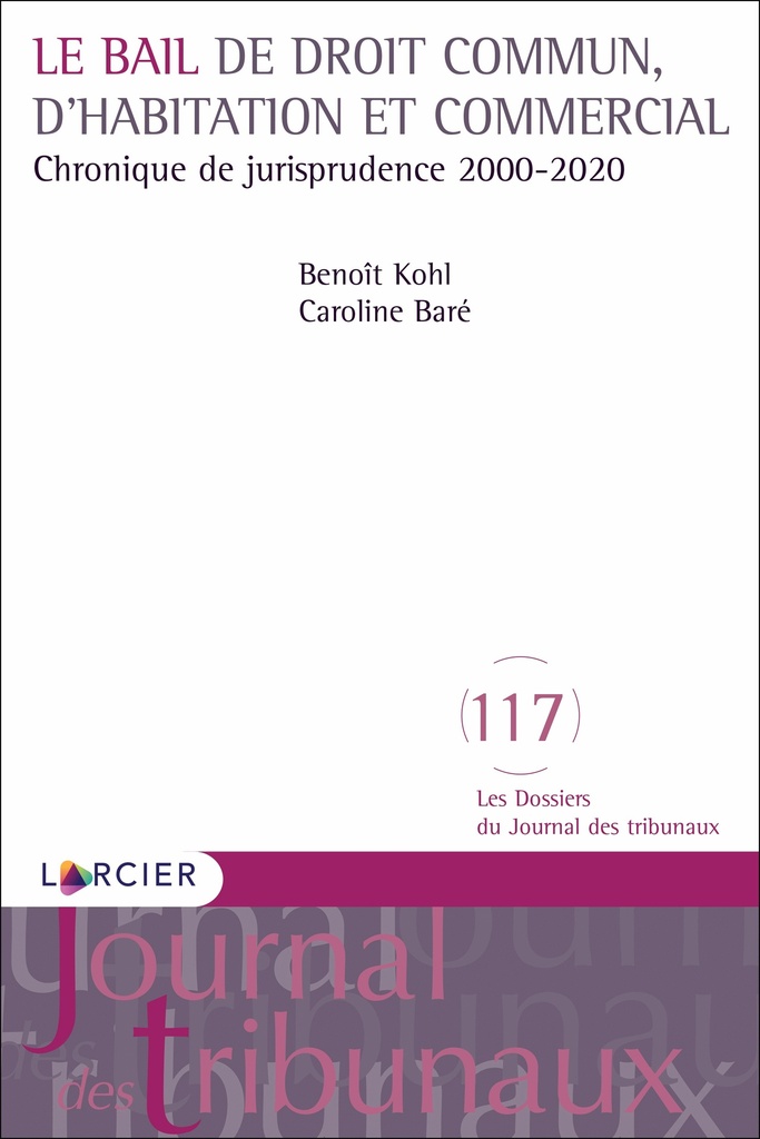 [9782807931206] Le bail de droit commun, d'habitation et commercial