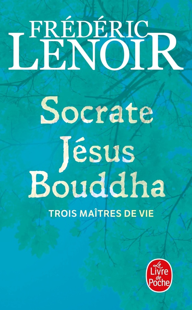[9782253134251] Socrate, Jésus, Bouddha
