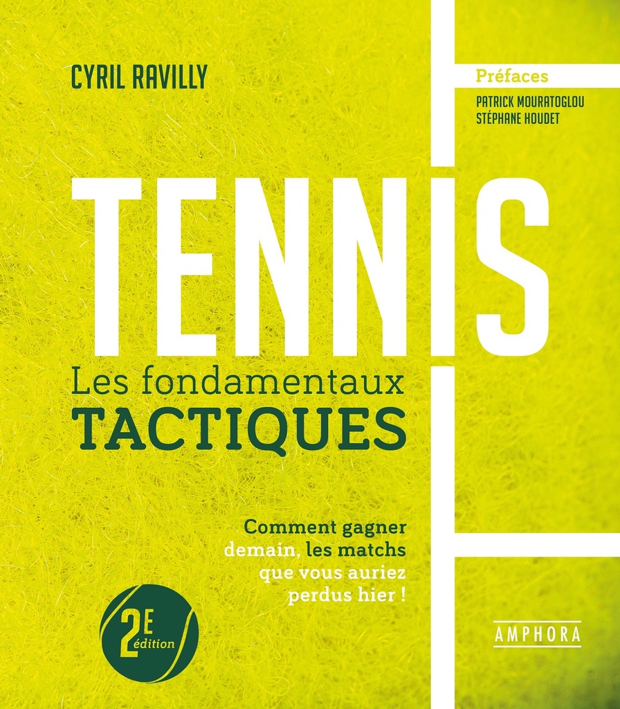 [9782757605561] Tennis - les fondamentaux tactiques
