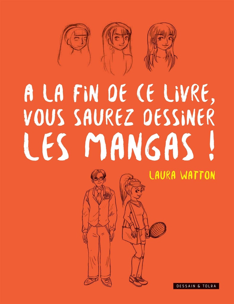 [9782295014511] A la fin de ce livre vous saurez dessiner les mangas !
