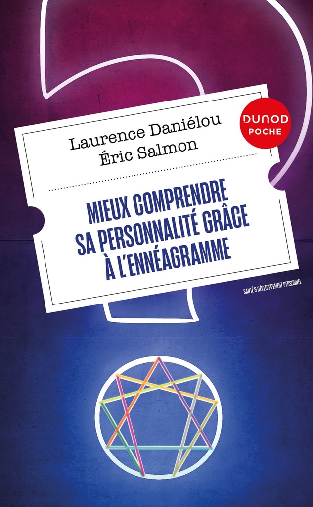 [9782100855582] Mieux comprendre sa personnalité grâce à l'ennéagramme - 2e éd.
