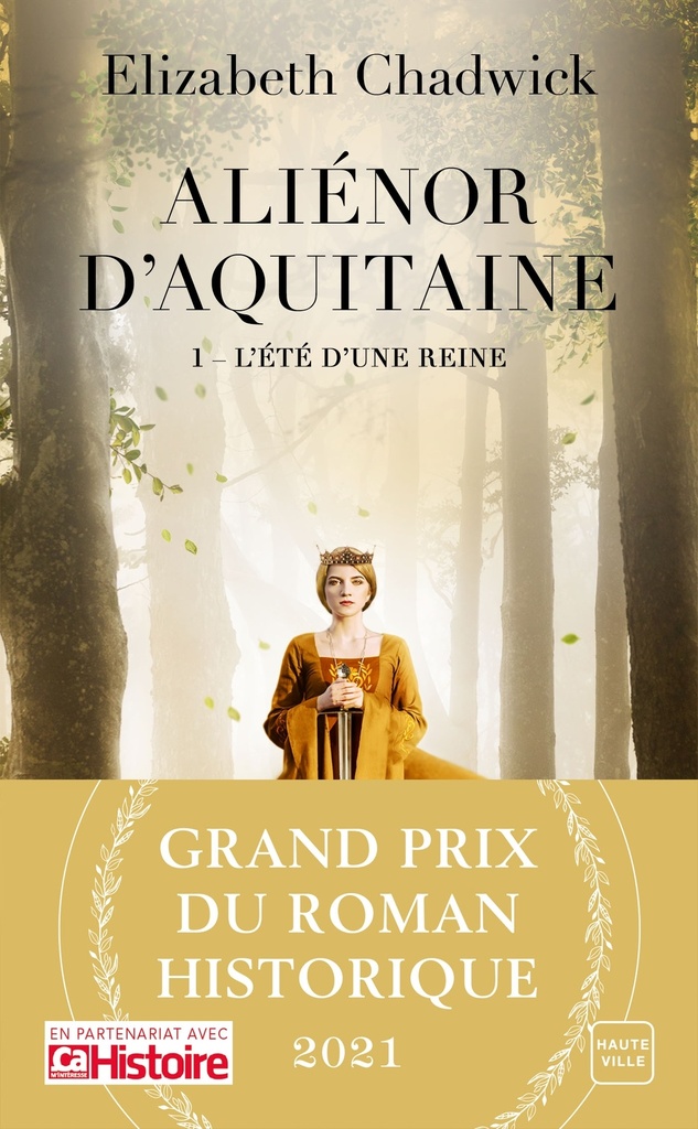 [9782381221830] Aliénor d'Aquitaine, T1 : L'Été d'une reine (Grand Prix du Roman Historique 2021)