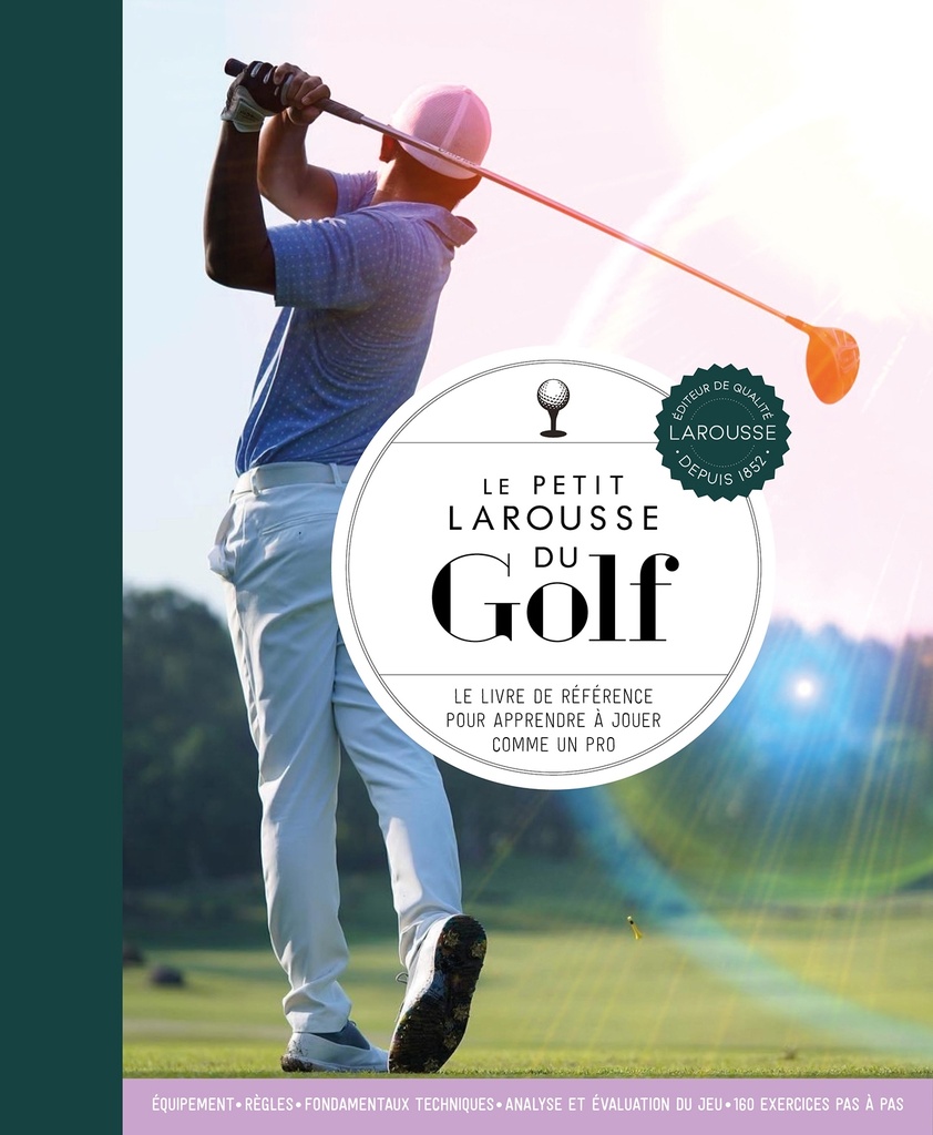 [9782036028760] Le Petit Larousse du Golf