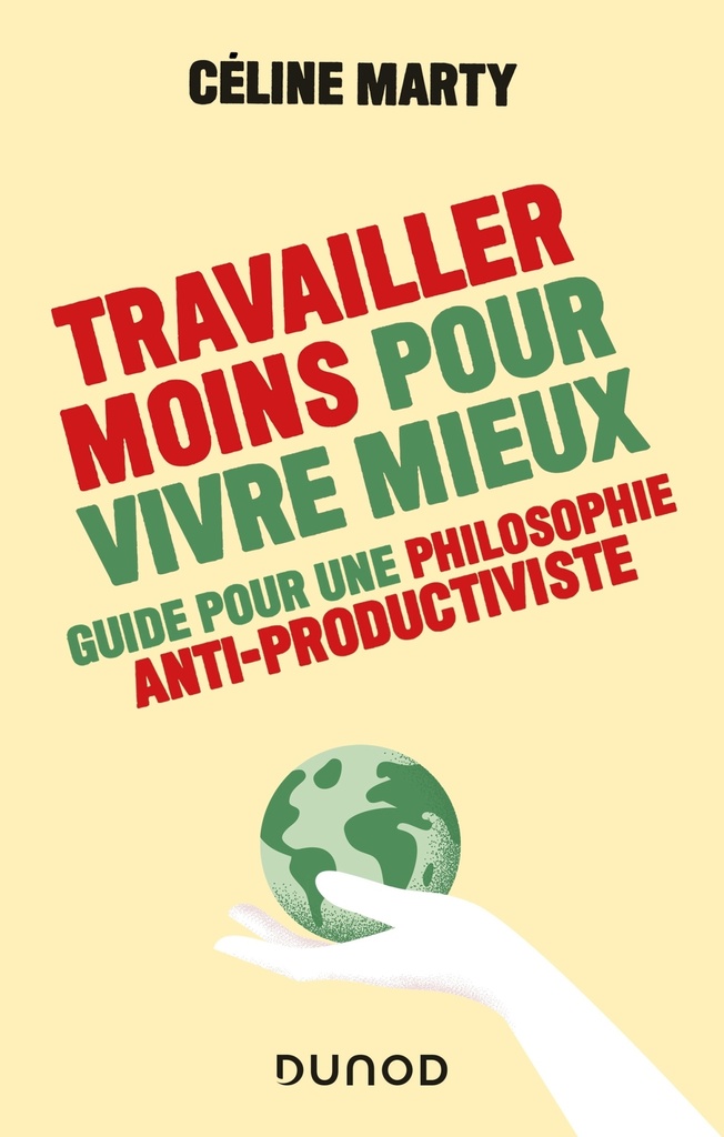 [9782100821839] Travailler moins pour vivre mieux