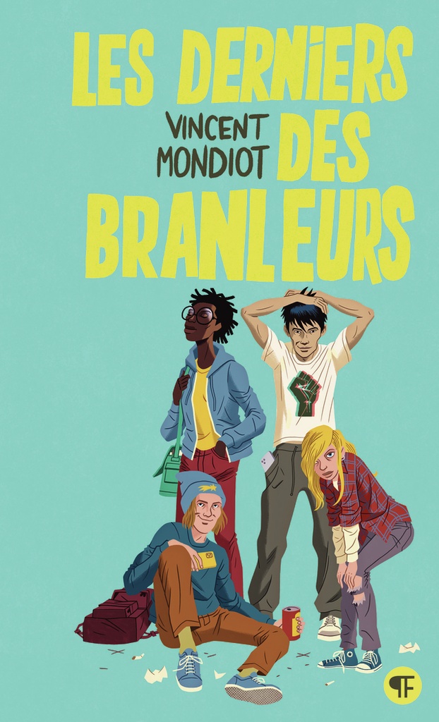 Les derniers des branleurs