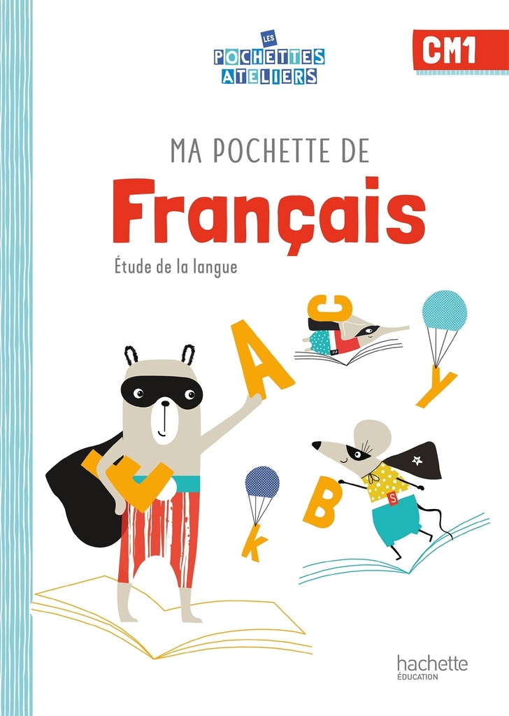 [9782017136149] Ma pochette de français CM1 - Les Pochettes Ateliers - Pochette élève - Ed. 2021
