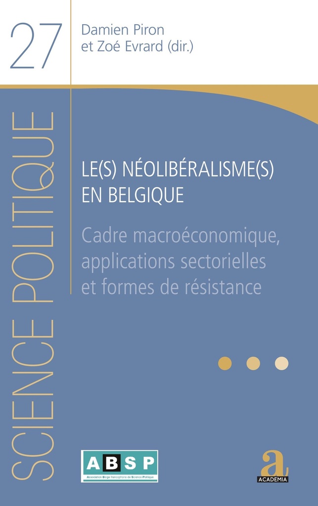 [9782806136206] Le(s) néolibéralisme(s) en Belgique