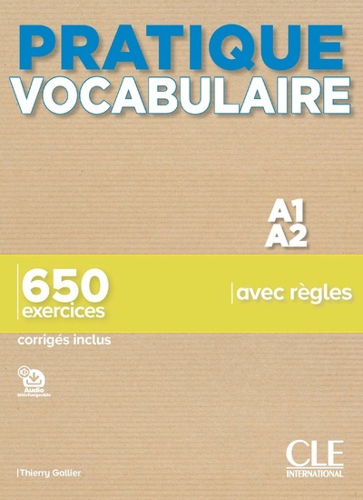 [9782090389838] Pratique Vocabulaire - A1-A2 - 650 exerçices avec règles - Corrigés inclus