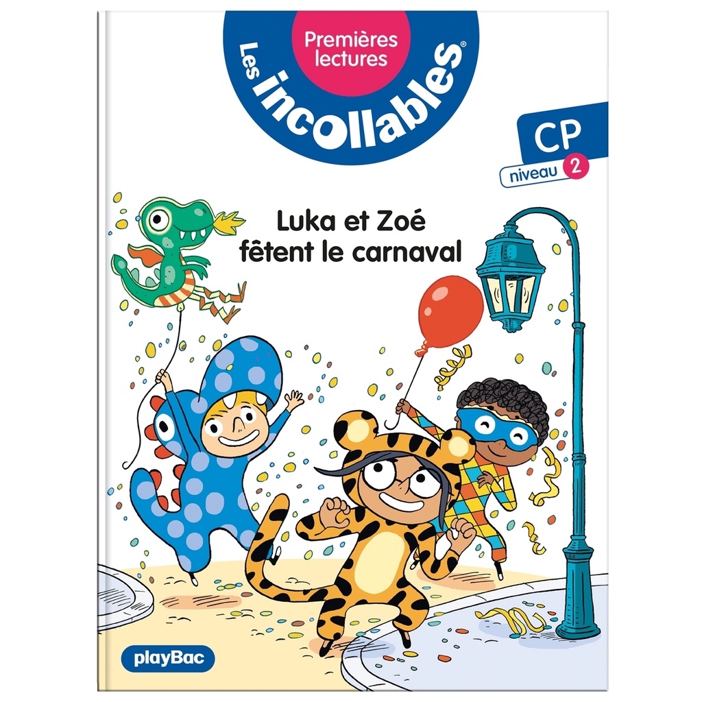 Les incollables - Premières lectures - Tome 17 - Luka et Zoé fêtent le Carnaval - niv.2