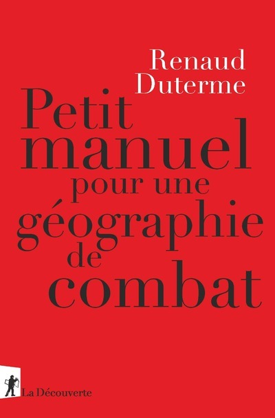 [9782348055577] Petit manuel pour une géographie de combat