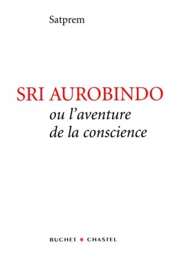 [9782283019726] Sri Aurobindo ou l'aventure de la conscience