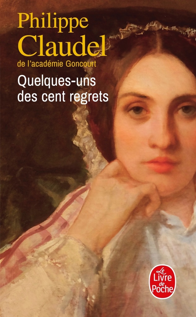 [9782253070641] Quelques-uns des cent regrets
