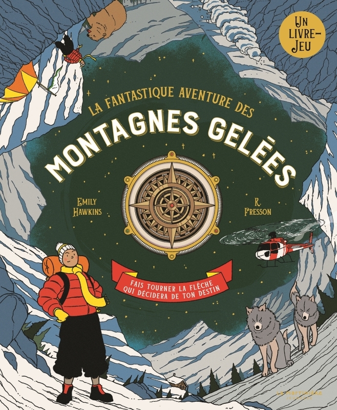 [9782732498362] La Fantastique Aventure des montagnes gelées