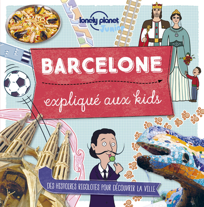 [9782816176476] Barcelone expliqué aux kids