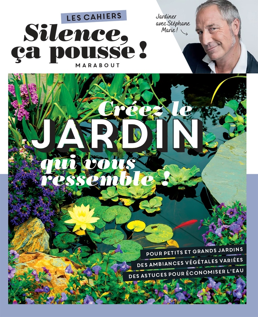 [9782501171434] Silence ça pousse - Créez le jardin qui vous ressemble !