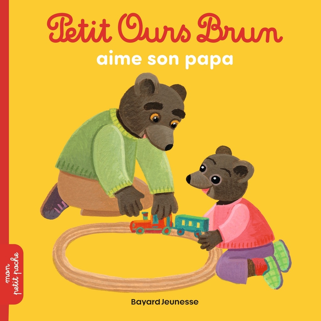 Petit Ours Brun aime son papa - Dès 2 ans