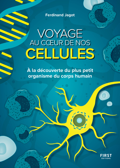 [9782412085660] Voyage au coeur de nos cellules