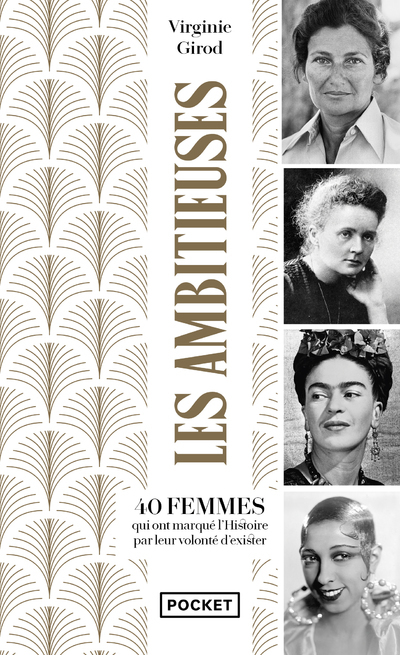 [9782266335850] Les Ambitieuses... - 40 femmes qui ont marqué l'histoire par leur volonté d'exister