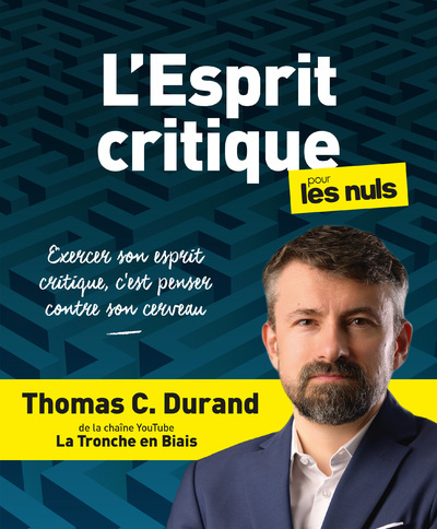 [9782412070161] L'esprit critique pour les Nuls