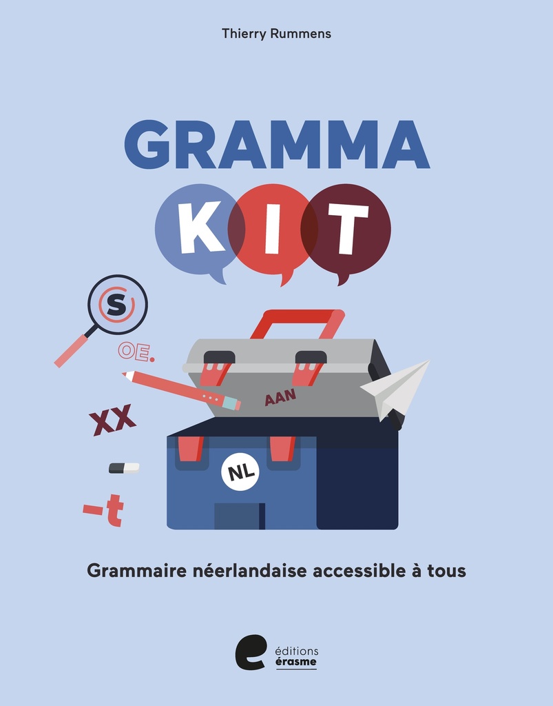 GRAMMAKIT : GRAMMAIRE NEERLANDAISE ACCESIBLE A    TOUS