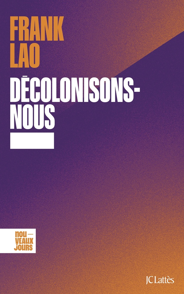 [9782709670753] Décolonisons-nous