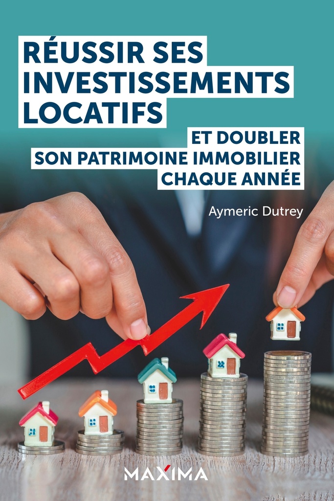 [9782818811740] Réussir ses investissements locatifs