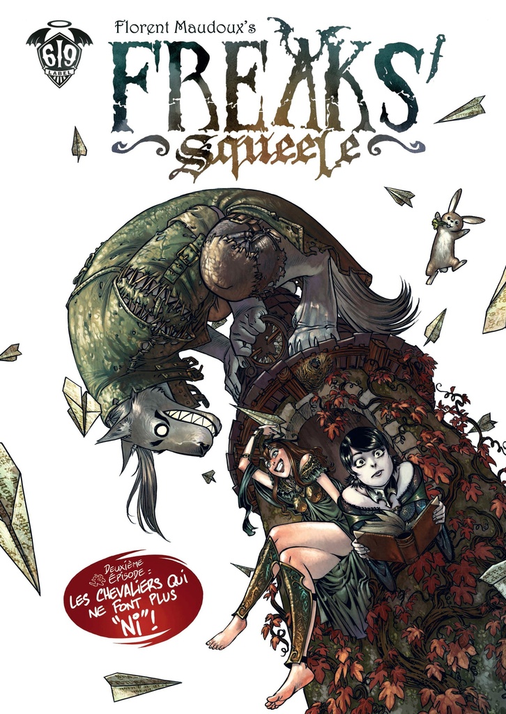 Freaks' Squeele - Tome 2 - Les chevaliers qui ne font plus ni