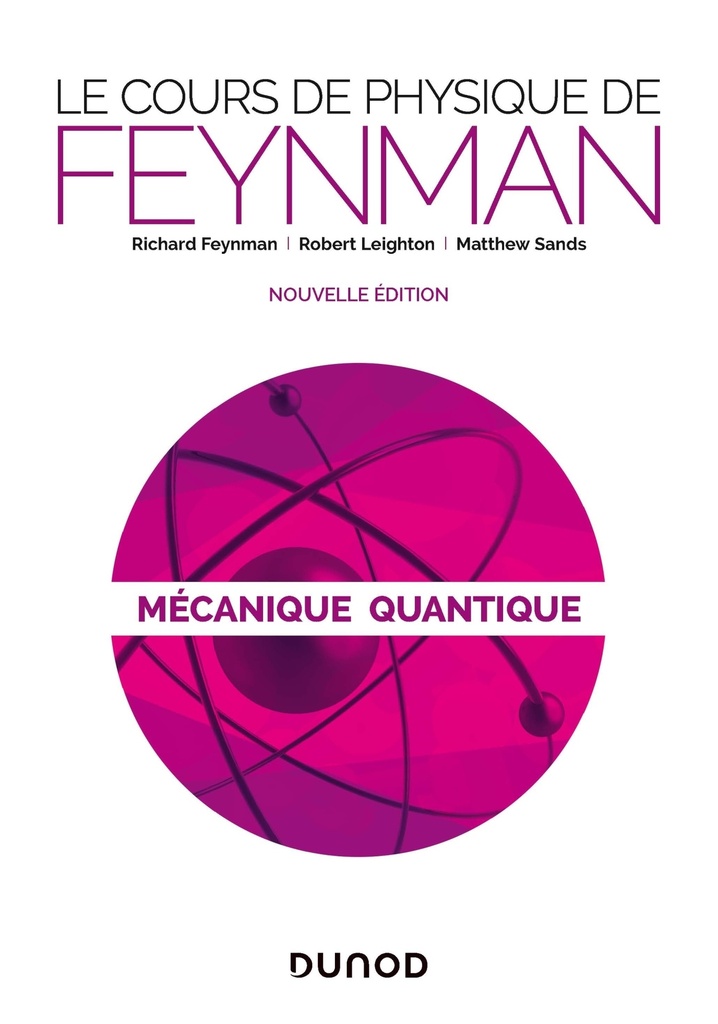 [9782100833252] Le cours de physique de Feynman - Mécanique quantique - 2e éd.