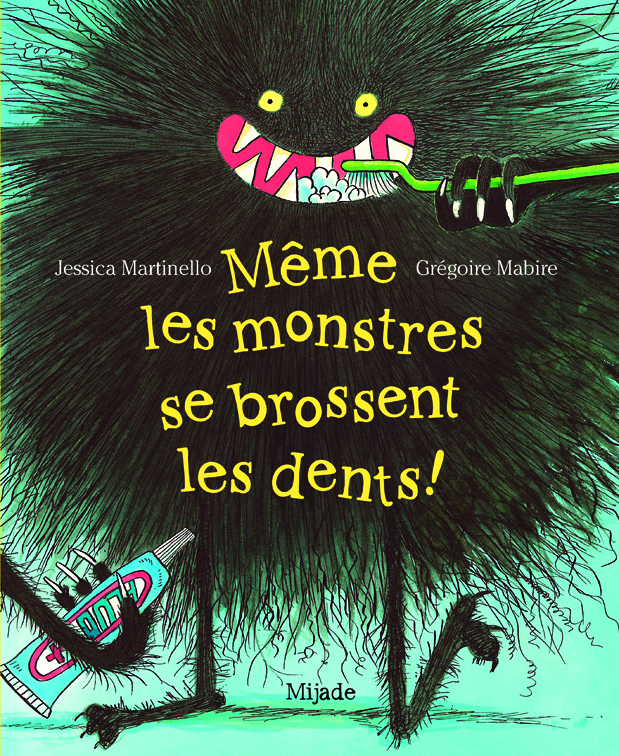 Même les monstres se brossent les dents !