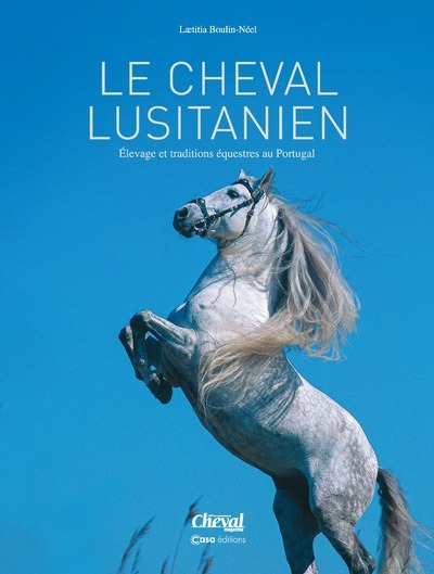 [9782380583991] Le cheval Lusitanien - Elevages et traditions équestres au Portugal