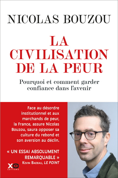 [9782374486413] La civilisation de la peur - Pourquoi et comment garder confiance en l'avenir