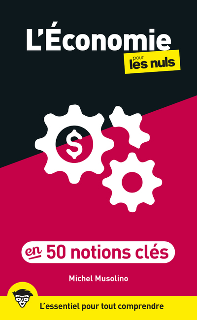 [9782412088784] L'Économie pour les Nuls en 50 notions clés, 2e éd