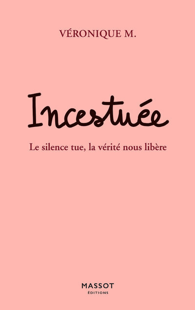 [9782380353457] Incestuée - Le silence tue, la vérité nous libère