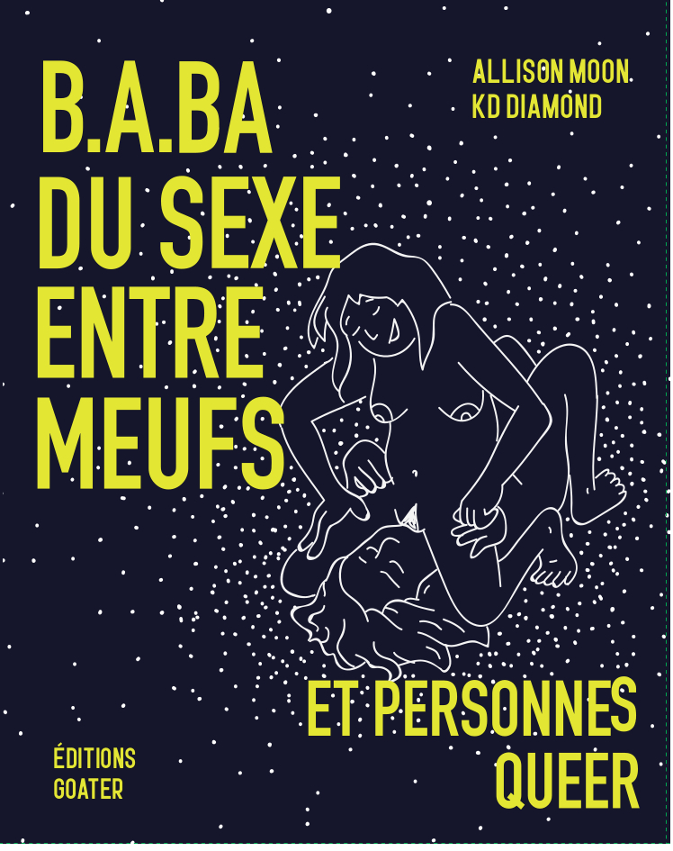 [9782383670322] B.A-BA DU SEXE ENTRE MEUFS ET PERSONNES QUEER