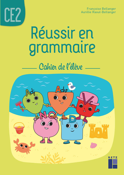 [9782725641065] Réussir en grammaire CE2 - Cahier de l'élève 2021