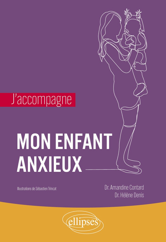 J’accompagne mon enfant anxieux
