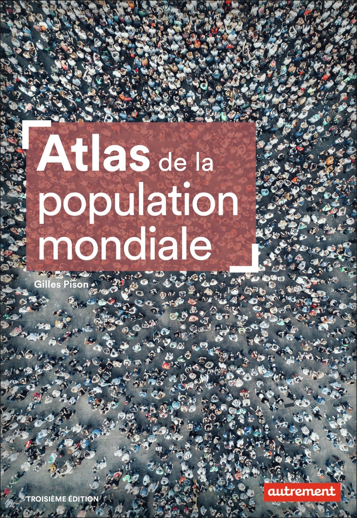 [9782746763074] Atlas de la population mondiale