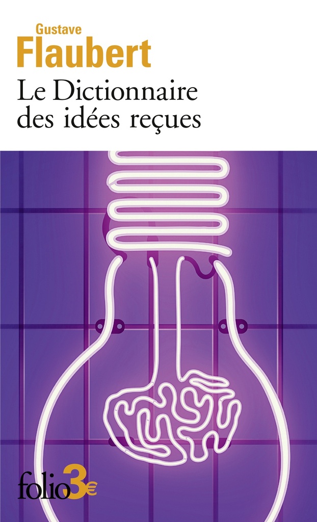 [9782073007834] Le Dictionnaire des idées reçues